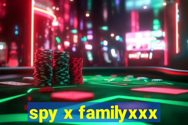 spy x familyxxx